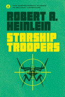 Starship Troopers 【電子書籍】[ Robert A. Heinlein ]