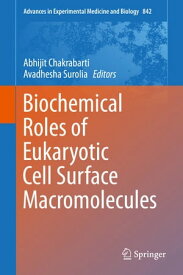 Biochemical Roles of Eukaryotic Cell Surface Macromolecules【電子書籍】