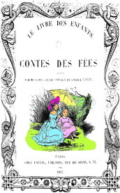 Contes des f?es Le livre des enfants ( Edition int?grale ) illustr?【電子書籍】[ Charles Perrault ]