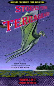 Stories From Terragrand Vol 3 of 7 Stories from Terragrand, #3【電子書籍】[ Brian Petsel ]