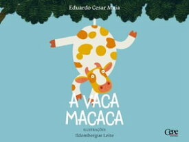 A vaca macaca【電子書籍】[ Eduardo Cesar Maia ]