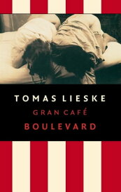 Gran Cafe Boulevard【電子書籍】[ Tomas Lieske ]