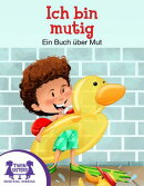 Ich Bin Mutig! Ein Buch über Mut