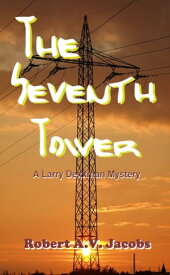 The Seventh Tower【電子書籍】[ Robert A.V. Jacobs ]