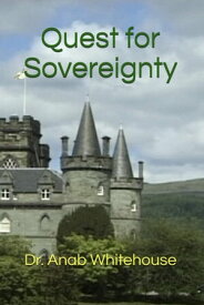 Quest for Sovereignty【電子書籍】[ Anab Whitehouse ]