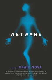 Wetware【電子書籍】[ Craig Nova ]