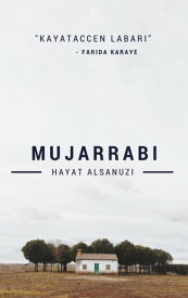 Mujarrabi【電子書籍】[ Hayat Alsanuzi ]