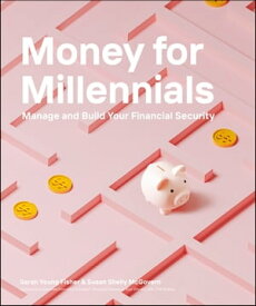 Money for Millennials【電子書籍】[ Sarah Young Fisher ]
