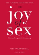 The Joy of Sex The timeless guide to lovemaking【電子書籍】[ Alex Comfort ]