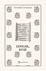 Educar, hoje - Premium【電子書籍】[ Fernando Corominas ]