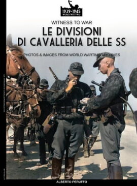 Le divisioni di cavalleria delle SS 
