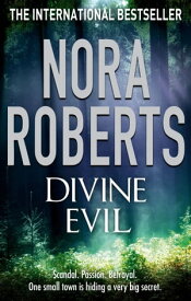 Divine Evil【電子書籍】[ Nora Roberts ]
