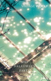Mrs Dalloway's Party A Short Story Sequence【電子書籍】[ Virginia Woolf ]
