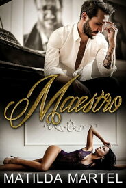 Maestro【電子書籍】[ Matilda Martel ]
