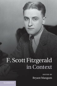 F. Scott Fitzgerald in Context【電子書籍】