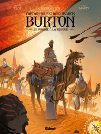 Burton - Tome 02 Le Voyage ? la Mecque【電子書籍】[ Christian Clot ]
