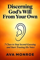 Discerning God's Will From Your Own