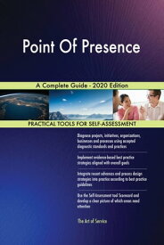 Point Of Presence A Complete Guide - 2020 Edition【電子書籍】[ Gerardus Blokdyk ]