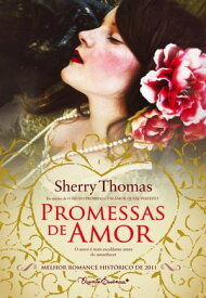 Promessas de Amor【電子書籍】[ Sherry Thomas ]