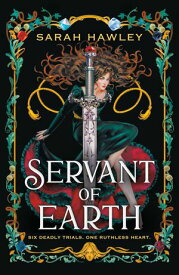 Servant of Earth【電子書籍】[ Sarah Hawley ]
