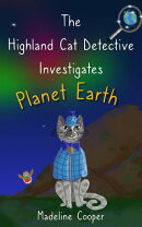 The Highland Cat Detective Investigates Planet Earth