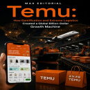 Temu: How Gamification and Extreme Logistics Created a Global Billion-Dollar Growth Machine