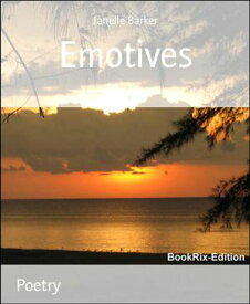 Emotives volume 1【電子書籍】[ Janelle Barker ]