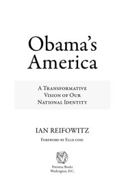 Obama's America: A Transformative Vision of Our National Identity【電子書籍】[ Ian Reifowitz ]