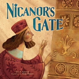 Nicanor's Gate【電子書籍】[ Eric A. Kimmel ]