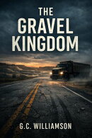 The Gravel Kingdom