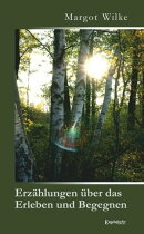 Erzählungen über das Erleben und Begegnen