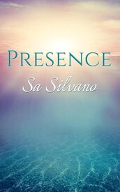 Presence【電子書籍】[ Sa Silvano ]