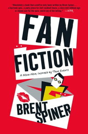 Fan Fiction A Mem-Noir: Inspired by True Events【電子書籍】[ Brent Spiner ]