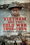 Vietnam and the Cold War 1945–1954