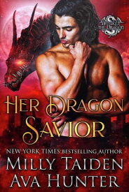 Her Dragon Savior Awaken the Dragon, #1【電子書籍】[ Milly Taiden ]