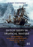Dutch Ships in Tropical Waters