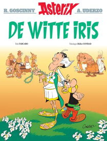 Asterix - De Witte Iris 40 version n?erlandaise【電子書籍】[ Fabcaro ]