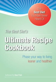 The Best Diet's Ultimate HCG Recipe Cookbook【電子書籍】[ Inches and Pounds,LLC,Dee Fish ]