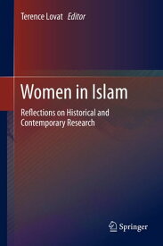 Women in Islam Reflections on Historical and Contemporary Research【電子書籍】