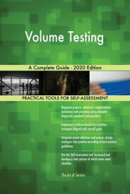 Volume Testing A Complete Guide - 2020 Edition【電子書籍】[ Gerardus Blokdyk ]