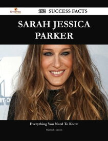 Sarah Jessica Parker 182 Success Facts - Everything you need to know about Sarah Jessica Parker【電子書籍】[ Michael Hansen ]