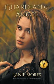 Guardian of Angel【電子書籍】[ Lanie Mores ]