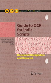 Guide to OCR for Indic Scripts Document Recognition and Retrieval【電子書籍】