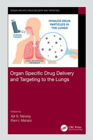 Organ Specific Drug Delivery and Targeting to the Lungs【電子書籍】