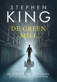 The Green Mile【電子書籍】[ Stephen King ]