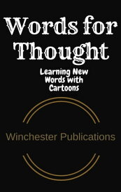 Words for Thought: Learning New Words with Cartoons【電子書籍】[ Ram Das ]