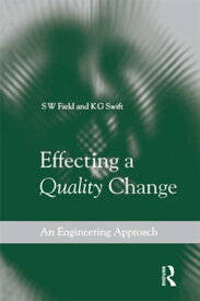 Effecting a Quality Change【電子書籍】[ S W Field ]