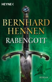 Rabengott Roman【電子書籍】[ Bernhard Hennen ]