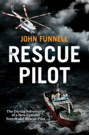 Rescue Pilot【電子書籍】[ John Funnell ]