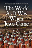 The World As It Was When Jesus Came